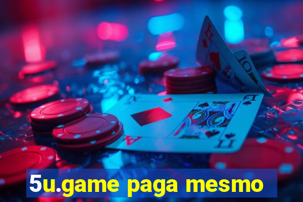 5u.game paga mesmo